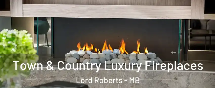  Town & Country Luxury Fireplaces Lord Roberts - MB