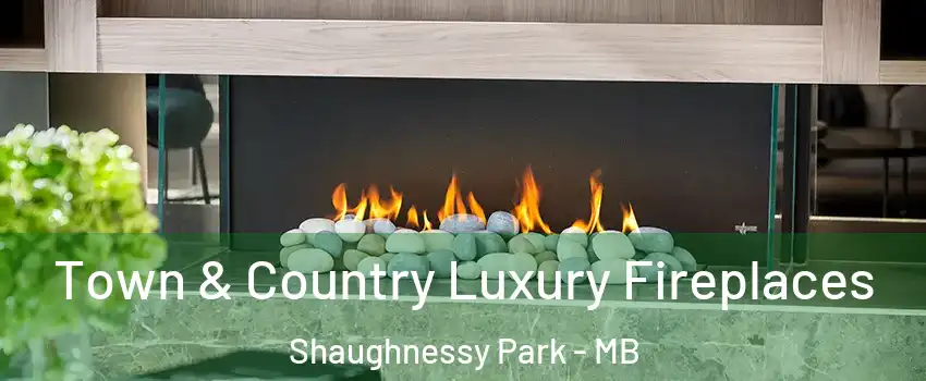  Town & Country Luxury Fireplaces Shaughnessy Park - MB