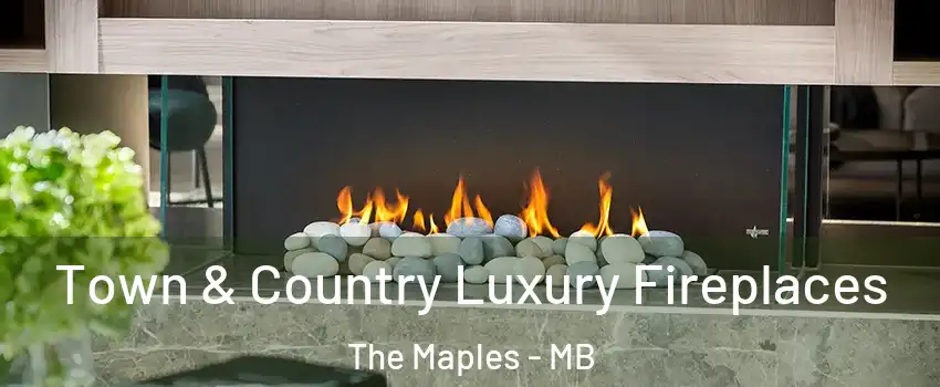  Town & Country Luxury Fireplaces The Maples - MB