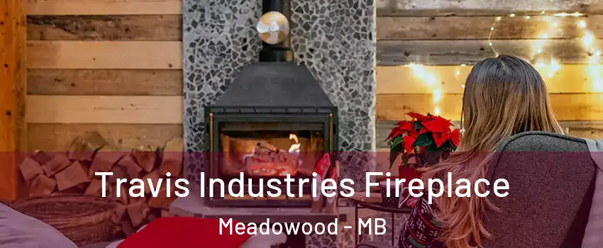  Travis Industries Fireplace Meadowood - MB