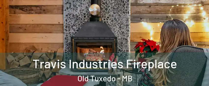  Travis Industries Fireplace Old Tuxedo - MB
