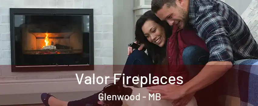  Valor Fireplaces Glenwood - MB