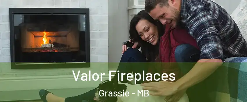  Valor Fireplaces Grassie - MB