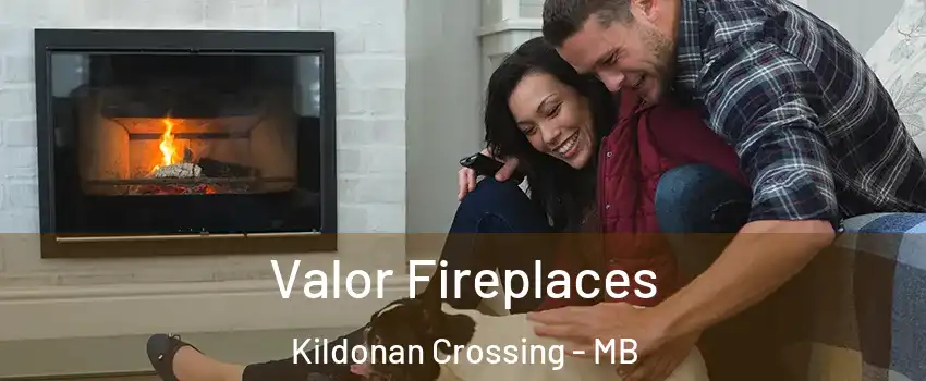 Valor Fireplaces Kildonan Crossing - MB