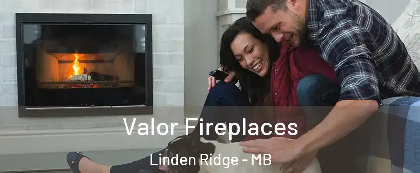  Valor Fireplaces Linden Ridge - MB
