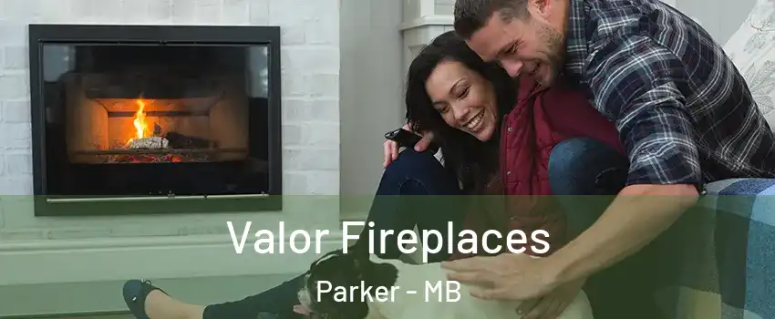  Valor Fireplaces Parker - MB