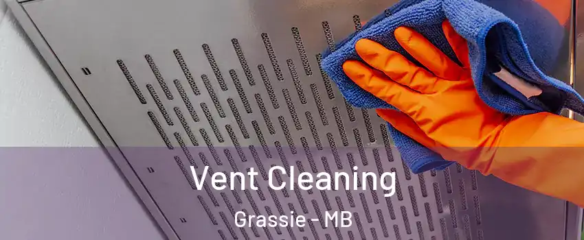  Vent Cleaning Grassie - MB