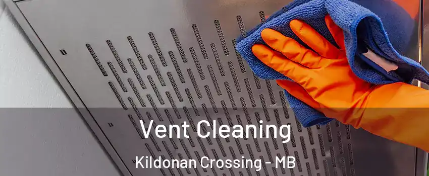  Vent Cleaning Kildonan Crossing - MB