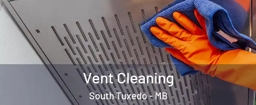  Vent Cleaning South Tuxedo - MB