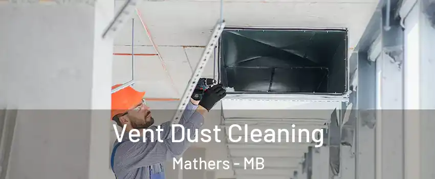  Vent Dust Cleaning Mathers - MB