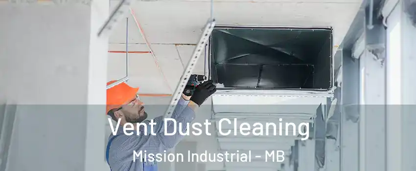  Vent Dust Cleaning Mission Industrial - MB