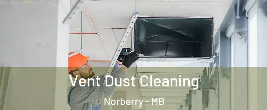  Vent Dust Cleaning Norberry - MB
