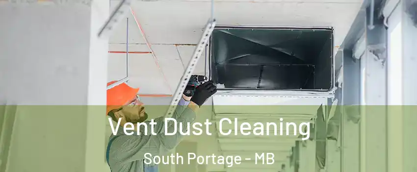  Vent Dust Cleaning South Portage - MB