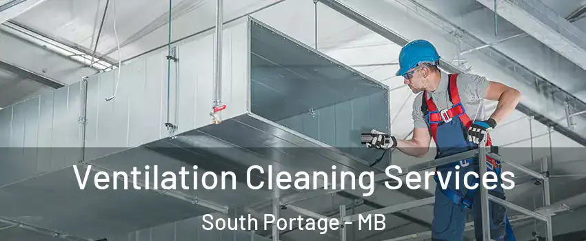  Ventilation Cleaning Services South Portage - MB