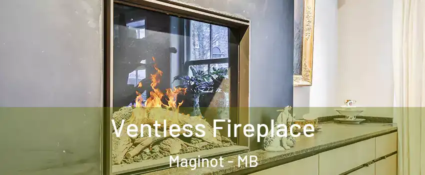  Ventless Fireplace Maginot - MB