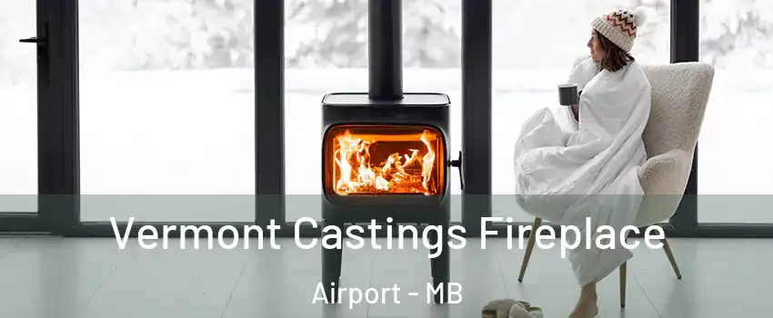  Vermont Castings Fireplace Airport - MB