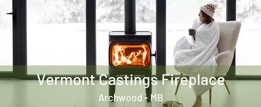  Vermont Castings Fireplace Archwood - MB