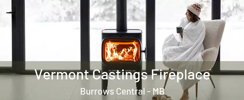  Vermont Castings Fireplace Burrows Central - MB
