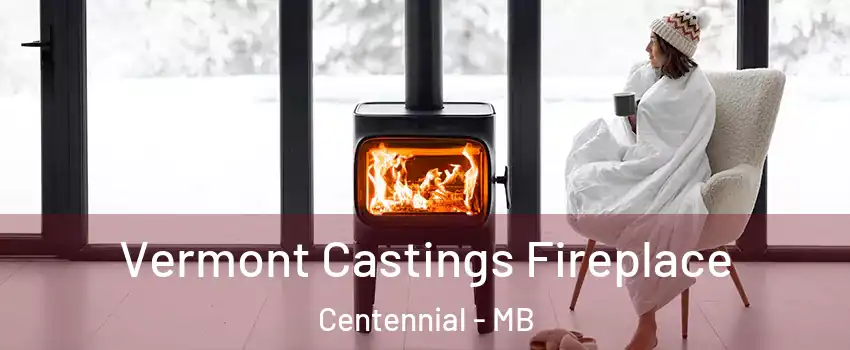  Vermont Castings Fireplace Centennial - MB