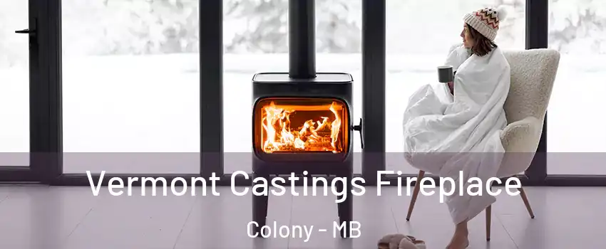  Vermont Castings Fireplace Colony - MB