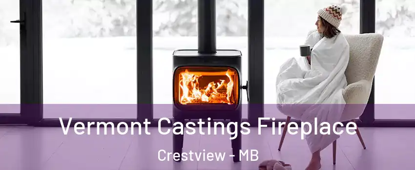  Vermont Castings Fireplace Crestview - MB
