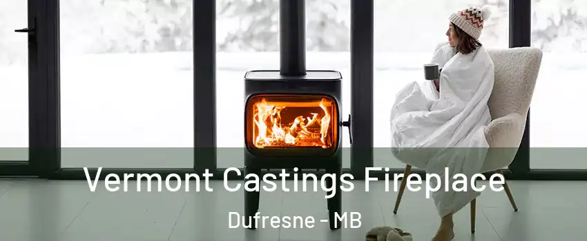  Vermont Castings Fireplace Dufresne - MB