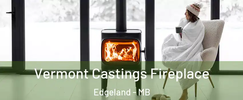  Vermont Castings Fireplace Edgeland - MB