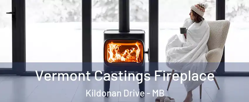  Vermont Castings Fireplace Kildonan Drive - MB