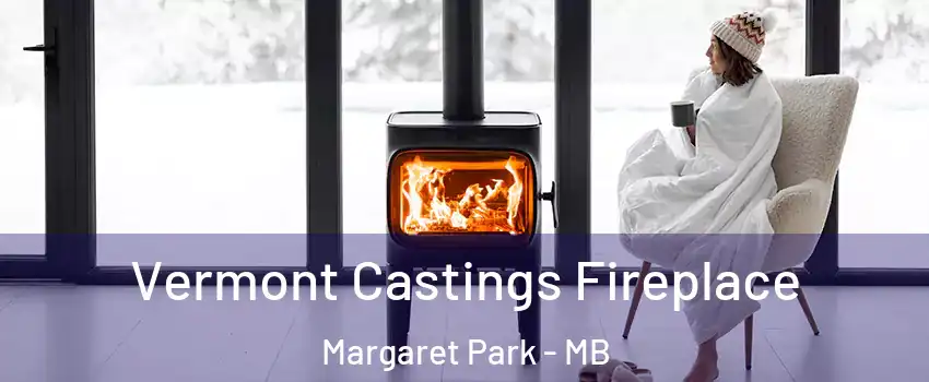  Vermont Castings Fireplace Margaret Park - MB
