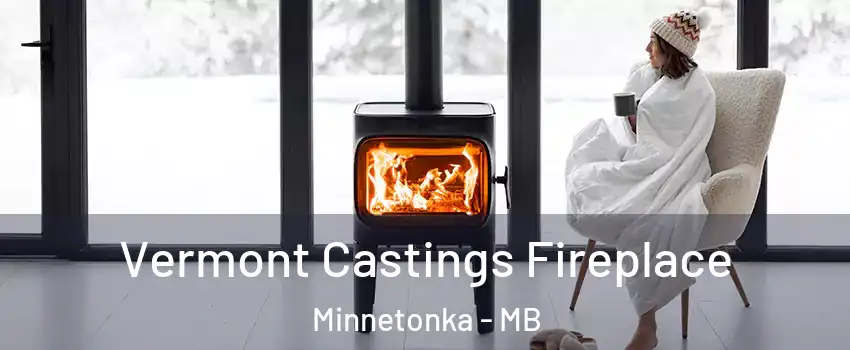  Vermont Castings Fireplace Minnetonka - MB