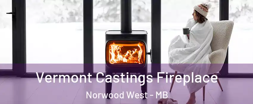  Vermont Castings Fireplace Norwood West - MB