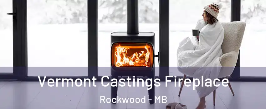  Vermont Castings Fireplace Rockwood - MB