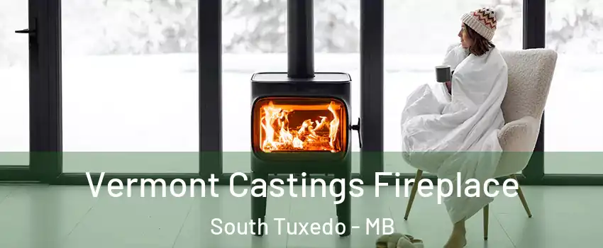  Vermont Castings Fireplace South Tuxedo - MB