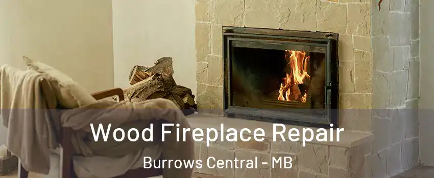  Wood Fireplace Repair Burrows Central - MB