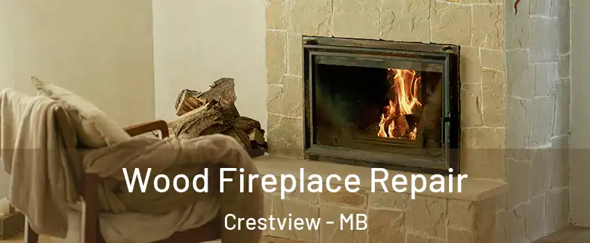  Wood Fireplace Repair Crestview - MB