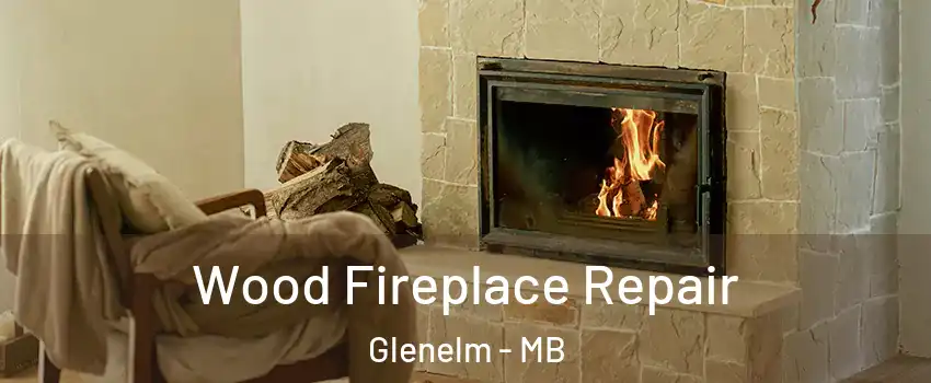  Wood Fireplace Repair Glenelm - MB