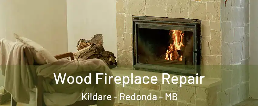  Wood Fireplace Repair Kildare - Redonda - MB