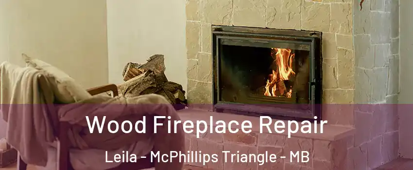  Wood Fireplace Repair Leila - McPhillips Triangle - MB