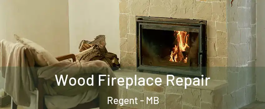  Wood Fireplace Repair Regent - MB