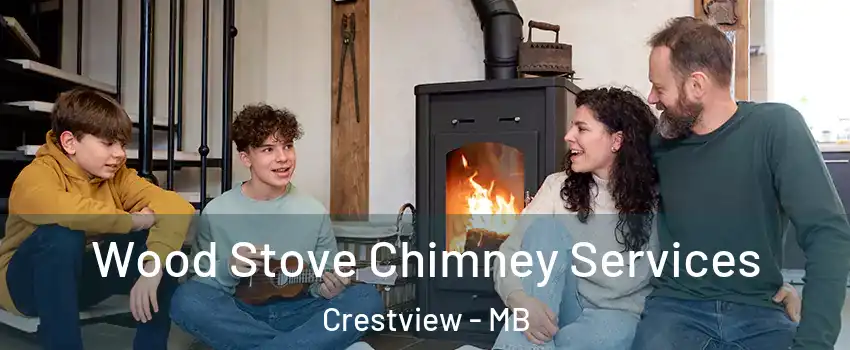 Wood Stove Chimney Services Crestview - MB