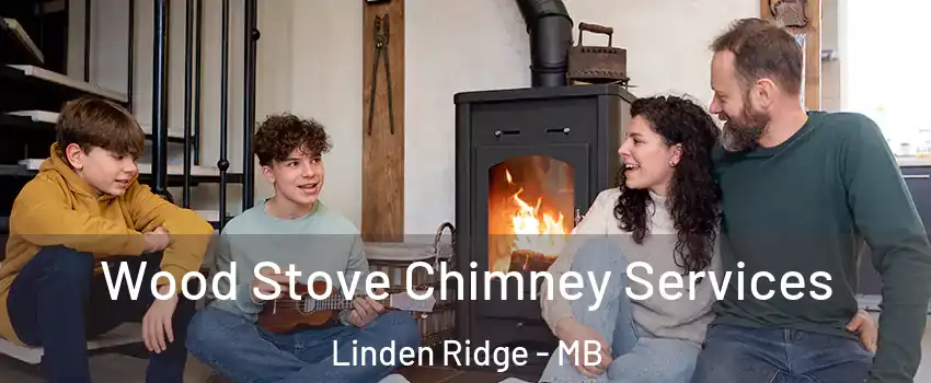  Wood Stove Chimney Services Linden Ridge - MB