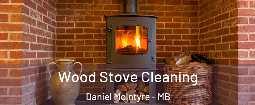  Wood Stove Cleaning Daniel McIntyre - MB