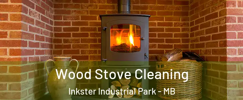  Wood Stove Cleaning Inkster Industrial Park - MB