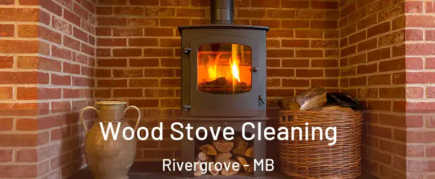  Wood Stove Cleaning Rivergrove - MB