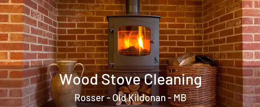  Wood Stove Cleaning Rosser - Old Kildonan - MB