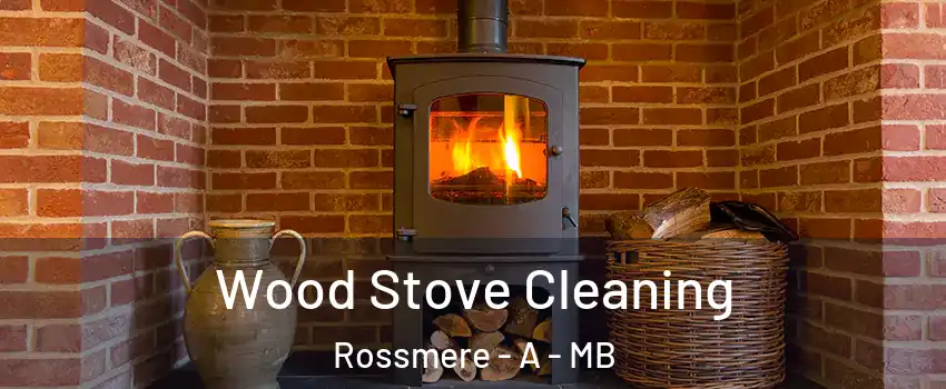  Wood Stove Cleaning Rossmere - A - MB