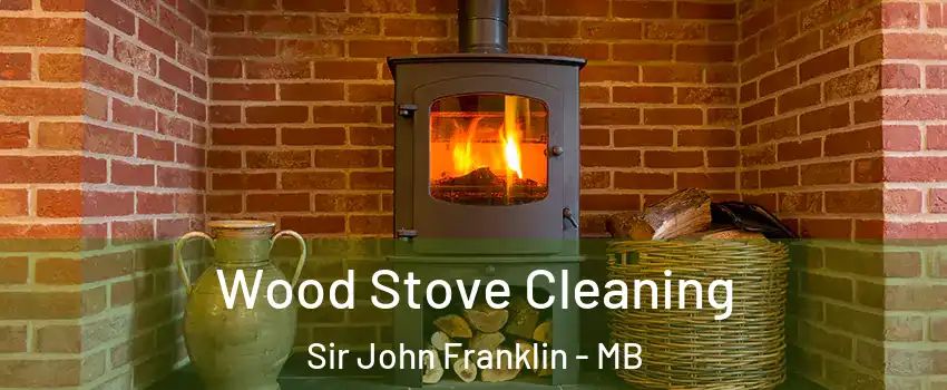  Wood Stove Cleaning Sir John Franklin - MB