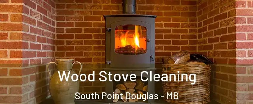 Wood Stove Cleaning South Point Douglas - MB