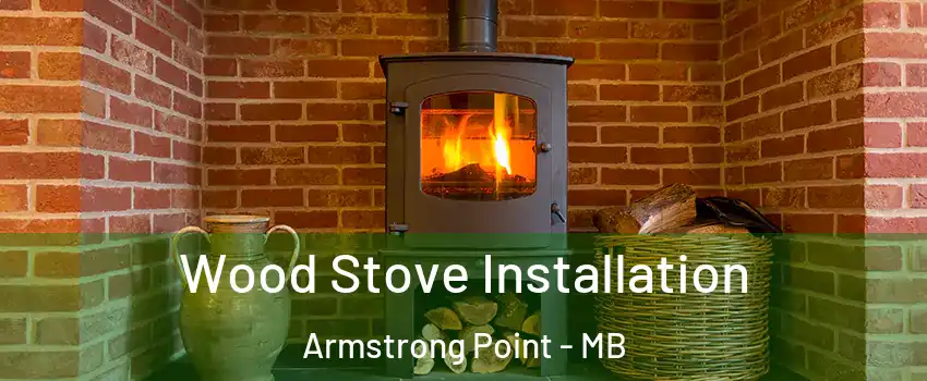  Wood Stove Installation Armstrong Point - MB