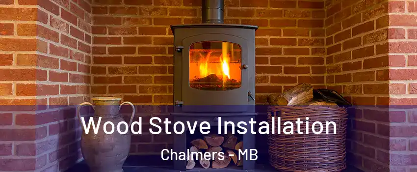  Wood Stove Installation Chalmers - MB